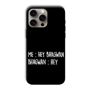 Hey Bhagwan Phone Customized Printed Back Cover for Apple