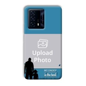Daddy Is The Best Customized Printed Back Cover for IQOO Z5
