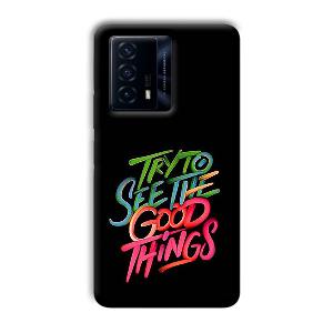 Good Things Quote Phone Customized Printed Back Cover for IQOO Z5