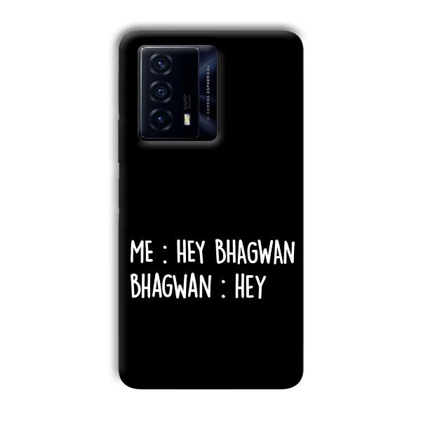Hey Bhagwan Phone Customized Printed Back Cover for IQOO Z5