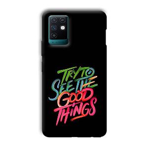 Good Things Quote Phone Customized Printed Back Cover for Infinix Note 10