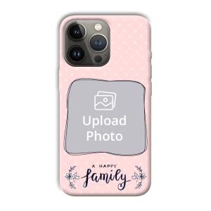 Happy Family Customized Printed Back Cover for Apple iPhone 13 Pro