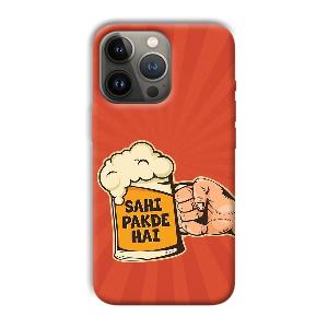 Sahi Pakde Hai Phone Customized Printed Back Cover for Apple iPhone 13 Pro Max