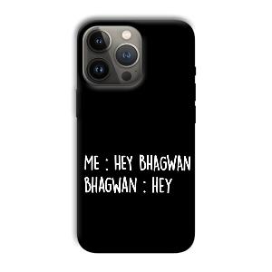 Hey Bhagwan Phone Customized Printed Back Cover for Apple iPhone 13 Pro Max