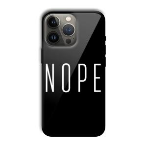 Nope Customized Printed Glass Back Cover for Apple