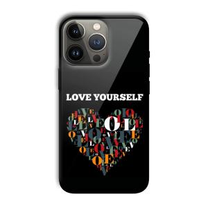 Love Yourself Customized Printed Glass Back Cover for Apple iPhone 13 Pro Max