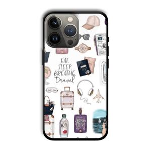 Eat Sleep Breathe Travel Customized Printed Glass Back Cover for Apple iPhone 13 Pro