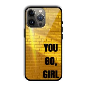 You Go Girl Customized Printed Glass Back Cover for Apple iPhone 13 Pro Max