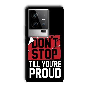 Don't Stop Phone Customized Printed Back Cover for iQOO 11 5G
