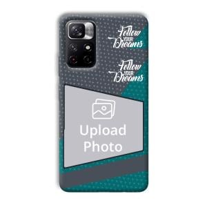Follow Your Dreams Customized Printed Back Cover for Xiaomi Mi Note 11T
