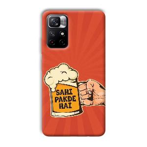 Sahi Pakde Hai Phone Customized Printed Back Cover for Xiaomi Mi Note 11T