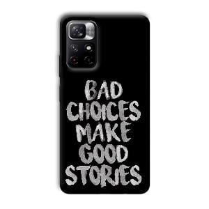 Bad Choices Quote Phone Customized Printed Back Cover for Xiaomi Mi Note 11T