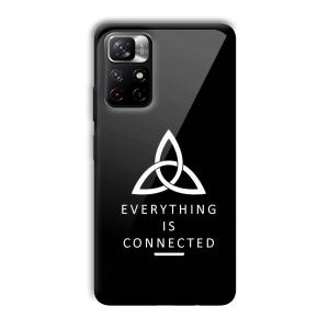 Everything is Connected Customized Printed Glass Back Cover for Xiaomi Mi Note 11T