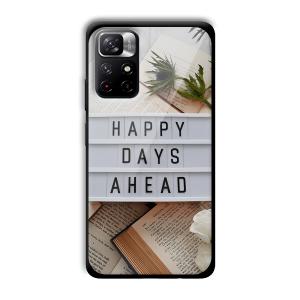 Happy Days Ahead Customized Printed Glass Back Cover for Xiaomi Mi Note 11T