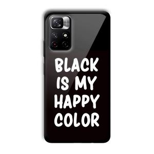 Black is My Happy Color Customized Printed Glass Back Cover for Xiaomi Mi Note 11T