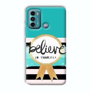 Believe in Yourself Phone Customized Printed Back Cover for Motorola G40 Fusion