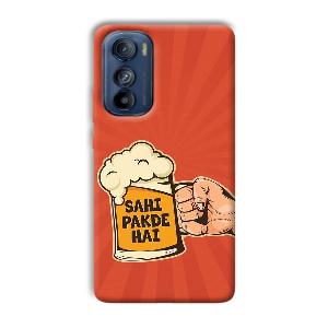 Sahi Pakde Hai Phone Customized Printed Back Cover for Motorola Edge 30