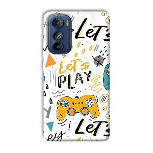 Let's Play Phone Customized Printed Back Cover for Motorola Edge 30