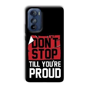 Don't Stop Phone Customized Printed Back Cover for Motorola