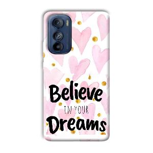 Believe Phone Customized Printed Back Cover for Motorola Edge 30