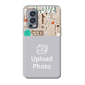 Love Customized Printed Back Cover for OnePlus Nord 2