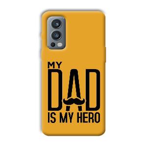 My Dad  Phone Customized Printed Back Cover for OnePlus Nord 2