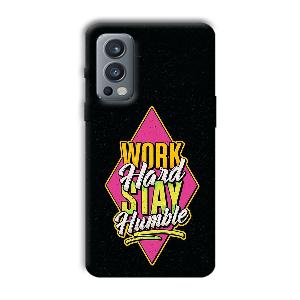 Work Hard Quote Phone Customized Printed Back Cover for OnePlus Nord 2