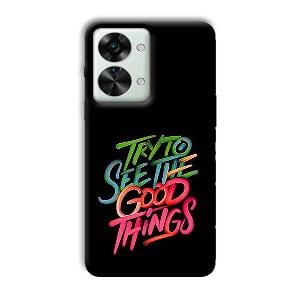 Good Things Quote Phone Customized Printed Back Cover for OnePlus Nord 2T 5G