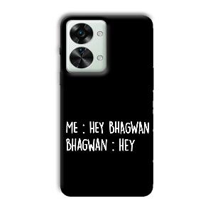 Hey Bhagwan Phone Customized Printed Back Cover for OnePlus Nord 2T 5G