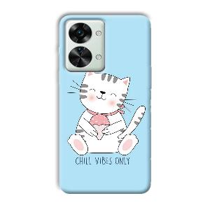 Chill Vibes Phone Customized Printed Back Cover for OnePlus Nord 2T 5G