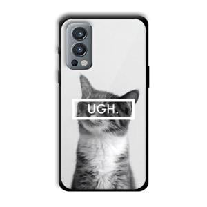 UGH Irritated Cat Customized Printed Glass Back Cover for OnePlus Nord 2