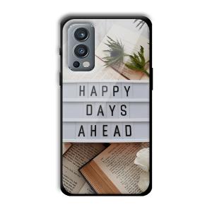 Happy Days Ahead Customized Printed Glass Back Cover for OnePlus Nord 2