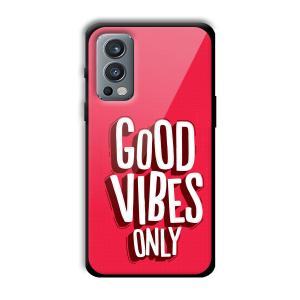 Good Vibes Only Customized Printed Glass Back Cover for OnePlus Nord 2