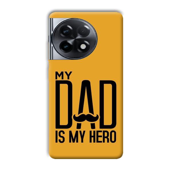 My Dad  Phone Customized Printed Back Cover for OnePlus 11R