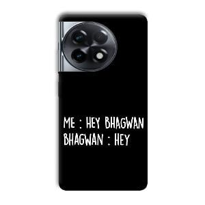 Hey Bhagwan Phone Customized Printed Back Cover for OnePlus 11R