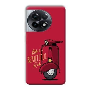 Life is Beautiful  Phone Customized Printed Back Cover for OnePlus 11R