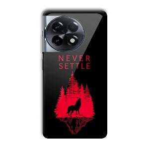 Never Settle Customized Printed Glass Back Cover for OnePlus