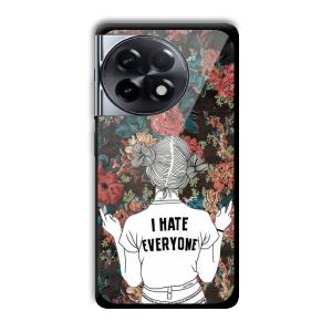 I Hate Everyone Customized Printed Glass Back Cover for OnePlus