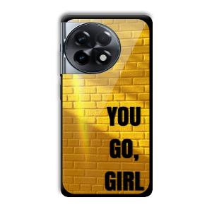 You Go Girl Customized Printed Glass Back Cover for OnePlus 11R