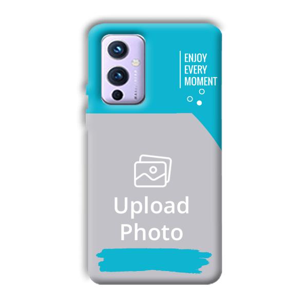 Enjoy Every Moment Customized Printed Back Cover for OnePlus 9