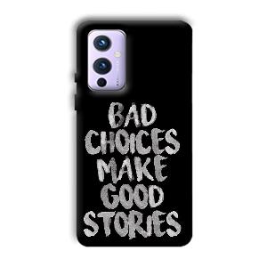 Bad Choices Quote Phone Customized Printed Back Cover for OnePlus 9