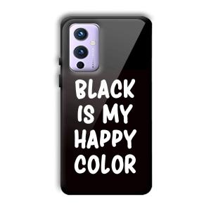 Black is My Happy Color Customized Printed Glass Back Cover for OnePlus 9