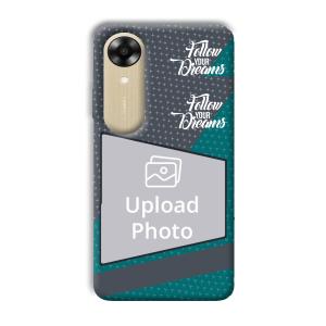 Follow Your Dreams Customized Printed Back Cover for Oppo A17k