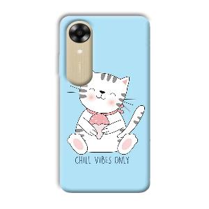 Chill Vibes Phone Customized Printed Back Cover for Oppo A17k