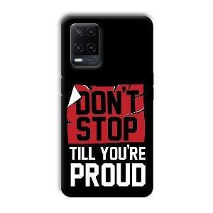 Don't Stop Phone Customized Printed Back Cover for Oppo A54