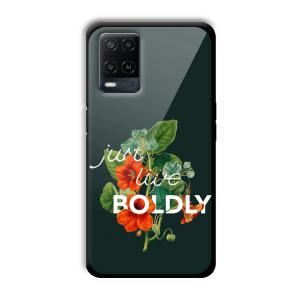 Just Live Boldly Customized Printed Glass Back Cover for Oppo A54