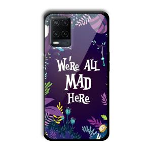 We are All Mad Here Customized Printed Glass Back Cover for Oppo A54