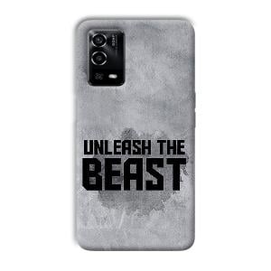 Unleash The Beast Phone Customized Printed Back Cover for Oppo A55