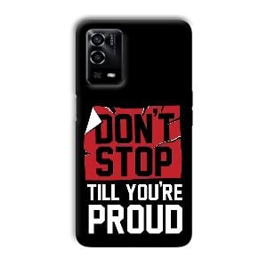 Don't Stop Phone Customized Printed Back Cover for Oppo A55