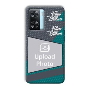 Follow Your Dreams Customized Printed Back Cover for Oppo A77
